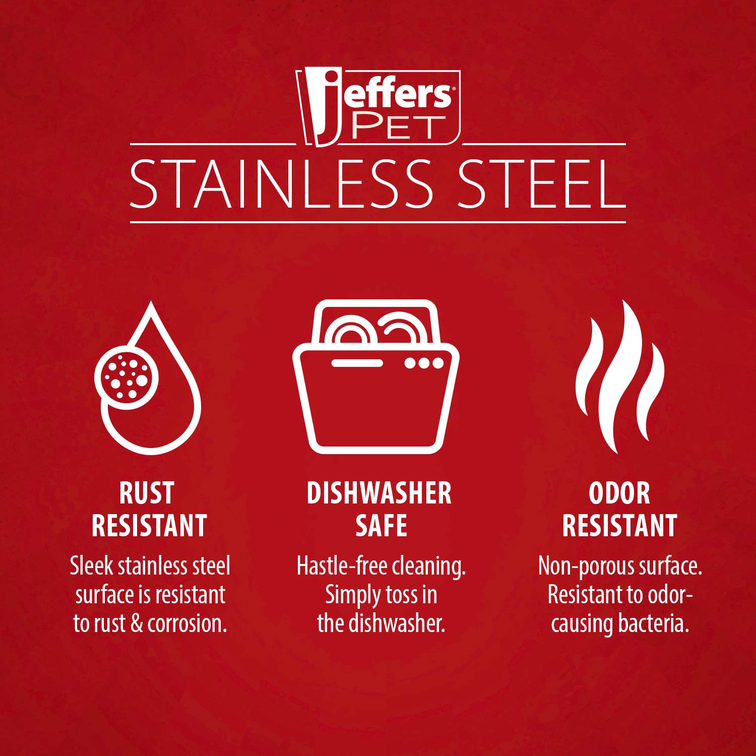 Jeffers PET stainless steel bowl care and odor resistant benefits label